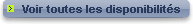 Voir toutes les disponibilites